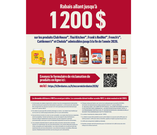 sur les produits Club House, Lawry’s, Thai Kitchen, Frank’s RedHot, French’s, Cattlemen’s et Cholula admissibles jusqu’  la fin de l’ann e 2026.